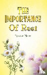 Moore, Natalie - The Importance of Rest