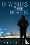 Pattinson, Wendy - If Wishes Were Horses