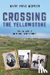 Mercer, Mary Anne - Crossing the Yellowstone