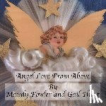 Fowler, Maudy, Hunt, Gail - Angel Love From Above