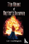 Carrington, C.P. - The Ghost of Carter's Caravan