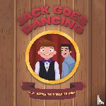 Barber, Alex, Barber, Kayleigh - Jack Goes Dancing