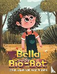 Jaiganesh, Jayathi, Jaiganesh, Jayath - Bella and the Bio-Bot