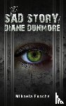 Enache, Mihaela - The Sad Story of Diane Dunmore