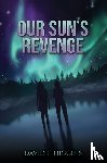 Higgins, David H - Our Sun's Revenge