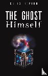 Hopton, Chris - The Ghost Himself