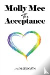 Duckworth, J M - Molly Mee: The Acceptance
