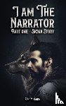Gabr, Dr M. - I am the Narrator