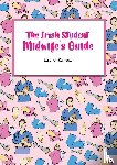Ramsell, Eleanor - The Irish Student Midwife's Guide