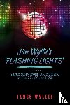 Wyllie, James - Jim Wyllie's 'Flashing Lights'