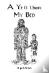 Bacon, Rupert - A Yeti Under My Bed