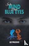 Phoenix, Lee - In the Mind, Behind Blue Eyes