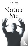 Hill, R.B. - Notice Me