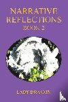 Dragon, Lady - Narrative Reflections – Book 2