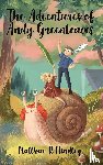 Hindley, Matthew R - The Adventures of Andy Greenleaves