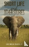 Radley, George - Short Life and Other Stories