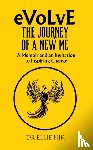 Nik, Dr Ellie - Evolve: The Journey of a New Me
