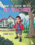 Fleck, David - The School with no Teachers