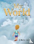 Zacks, Belinda - My World