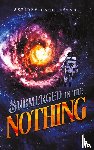 Dashtestani, Sepideh - Submerged in the Nothing