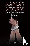 Trouper, T G - Karla's Story