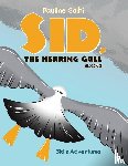 Salhi, Pauline - Sid, the Herring Gull – Book 3