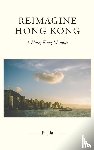 Jia, Jia - Reimagine Hong Kong
