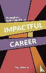 Mettler, Fungai - The Beginner’s Guide to Building an Impactful Career