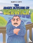Scott, Martin - The Angry Butcher of Berwick
