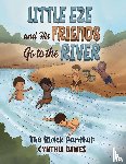 Dawes, Cynthia - Little Eze and His Friends Go to the River