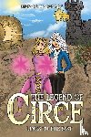 Kearon MSc, Leonard - The Legend of Circe