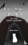 Nowak, Edward - Lola's Story in the Legend of the Dark Cavern
