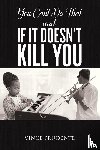 Prudente, Vince - You Can't Do That and If It Doesn’t Kill You