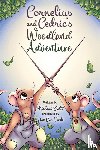 Scott, Michael - Cornelius and Cedric's Woodland Adventure