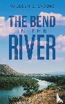 Brooks, Malcolm E. - The Bend in the River