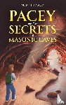 Turner, MJM - Pacey and the Secrets of the Masonic Caves