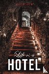 Fowler, Nick - Life Is A Hotel