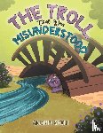 Smith, Melanie - The Troll That Was Misunderstood
