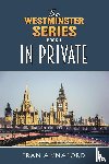 Annaford, Fran - The Westminster Series Book 1: In Private