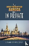 Annaford, Fran - The Westminster Series Book 1: In Private