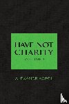 Korol, Alexandr - Have Not Charity