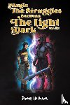 Hotham, James - Magic: The Struggles Between the Light and the Dark
