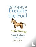 Smith, Ivy - The Adventures of Freddie the Foal