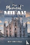 Pecorelli, Penny - One Moment in Milan