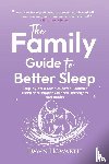 Howarth, Dawn - The Family Guide to Better Sleep