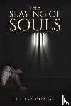 Murray, Teresa - The Slaying of Souls