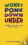 Riddell, Mike - Wonky Ponk Down Under