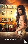 Dench, Martin - Standing on the Edge of Forever