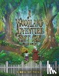 Munday, Greg - A Woodland Adventure – Part One