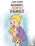 Owers, Lara - Mummy, Me and Our Family